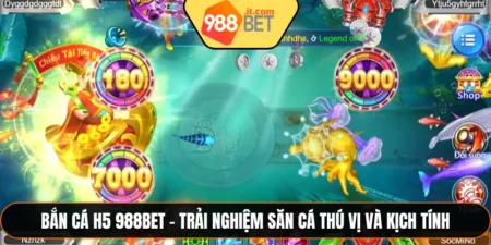 Bắn Cá H5 988bet