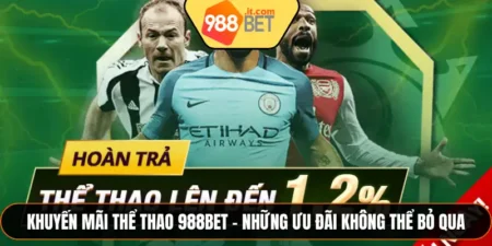 Khuyến Mãi Thể Thao 988bet